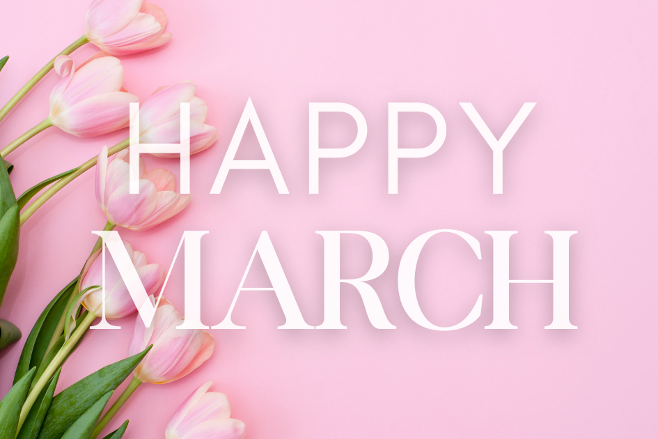 Welcome, March!